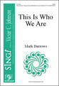 This Is Who We Are SATB choral sheet music cover